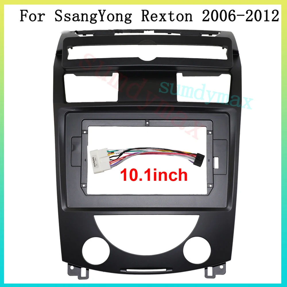 

10.1 Inch 2 Din Car Radio Fascia For SsangYong Rexton 2006-2012 Head Unit DVD Android Player Stereo Panel Dash Frame cable