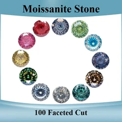 Moissanite Stone Round Shape 100 Faceted Cut Multiple Colors Lab Grown Gemstone for DIY Charms Jewelry Making with Certificate