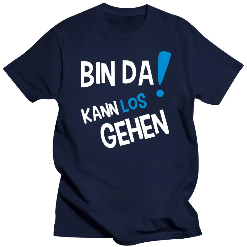 Herren T-Shirt Bin Da! Kann Los Gehen I Fun I Lustig Bis 3XL  Short Sleeve T Shirt Cotton T Shirts Top Tee Anime