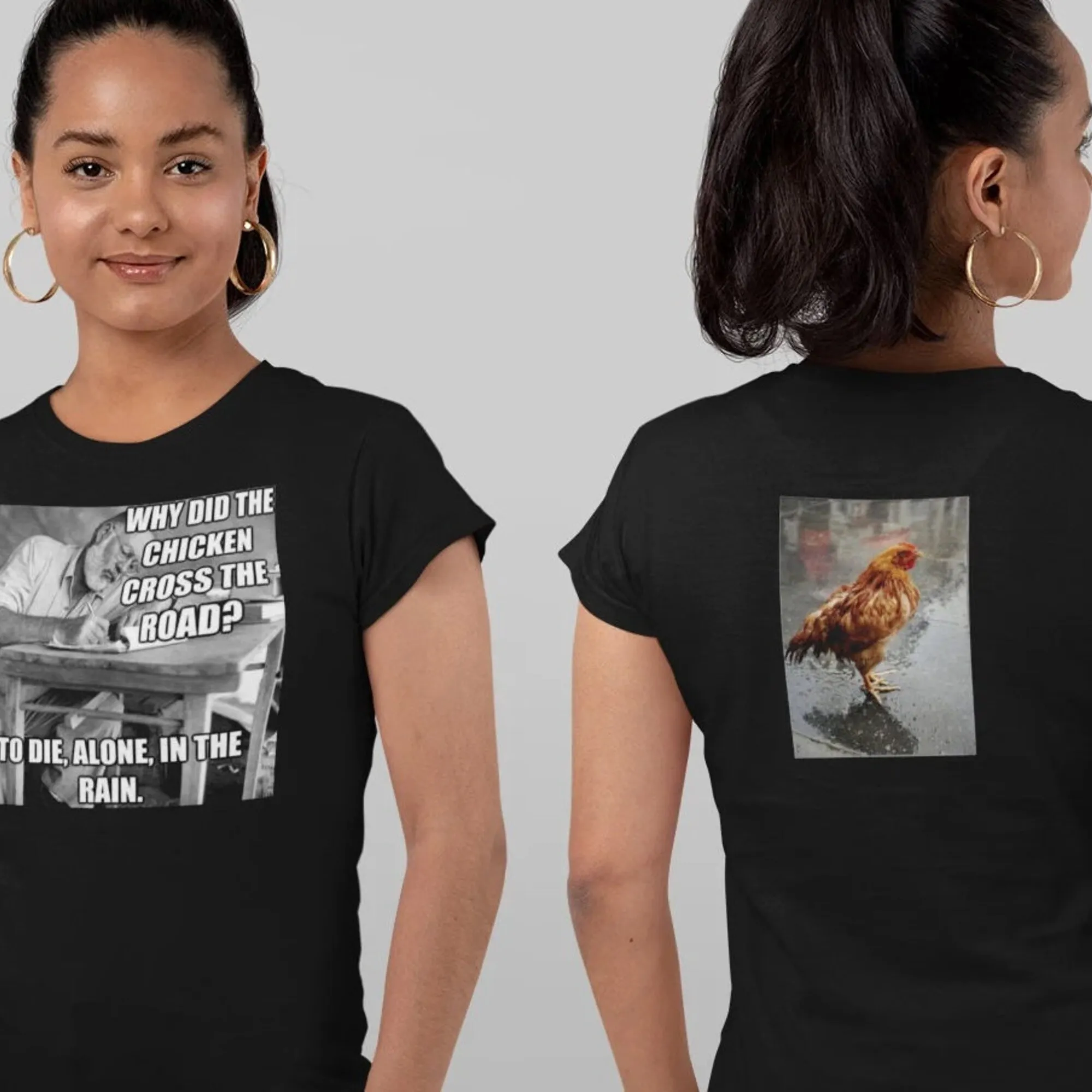 Why Did The Chicken Cross Road Front In Rain Back Softstyle T Shirt Ernest Hemingway Funny Satire