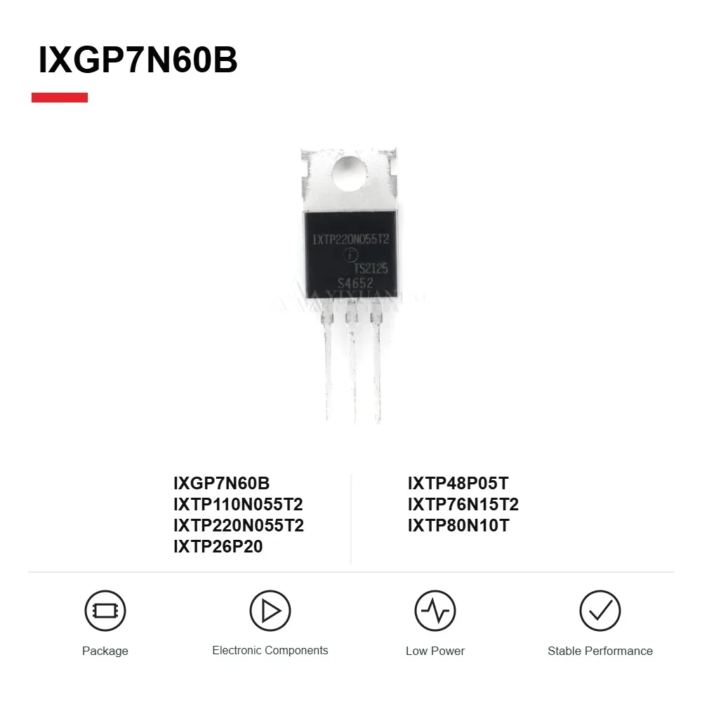 10PCS/LOT originales TO-220 IXGP7N60B IXTP110N055T2 IXTP220N055T2 IXTP26P20 IXTP48P05T IXTP76N15T2 IXTP80N10T