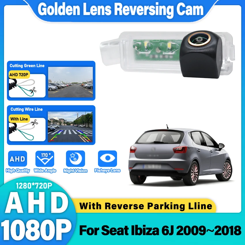 For Seat Ibiza 6J 2009~2015 2016 2017 2018  AHD HD Car Rear View Back Up Reverse Camera High Quality Night Vision Parking Camera