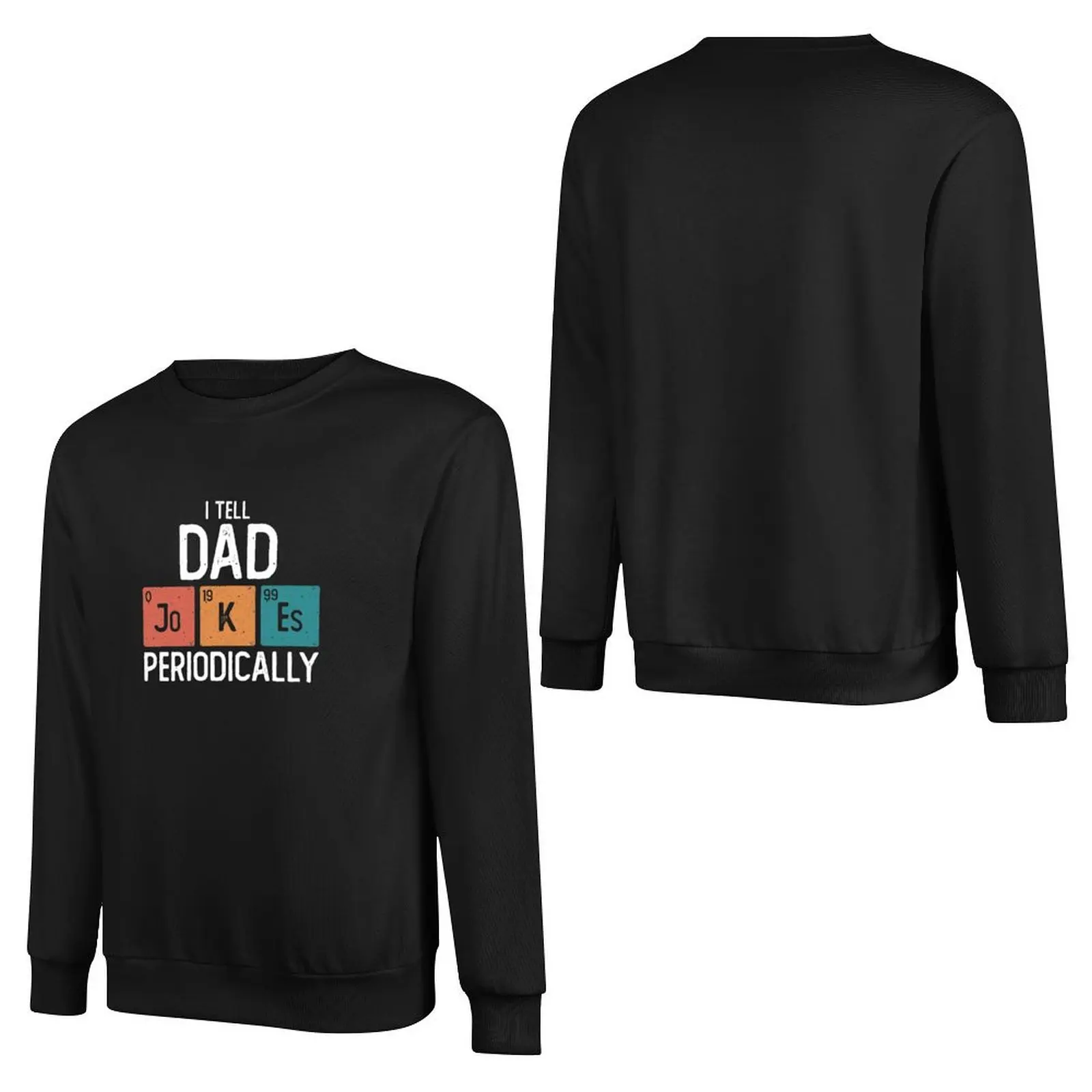 I Tell Dad Jokes Periodically Funny Father's Day Gift Science Pun Vintage Chemistry Periodical Table Chart Pullover Hoodie