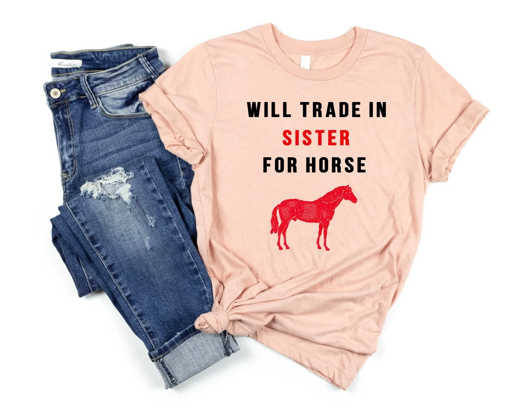 Will Trade Sister For Horse Lover T Shirt Funny Farmer Lever Equestrian Horseback Riding