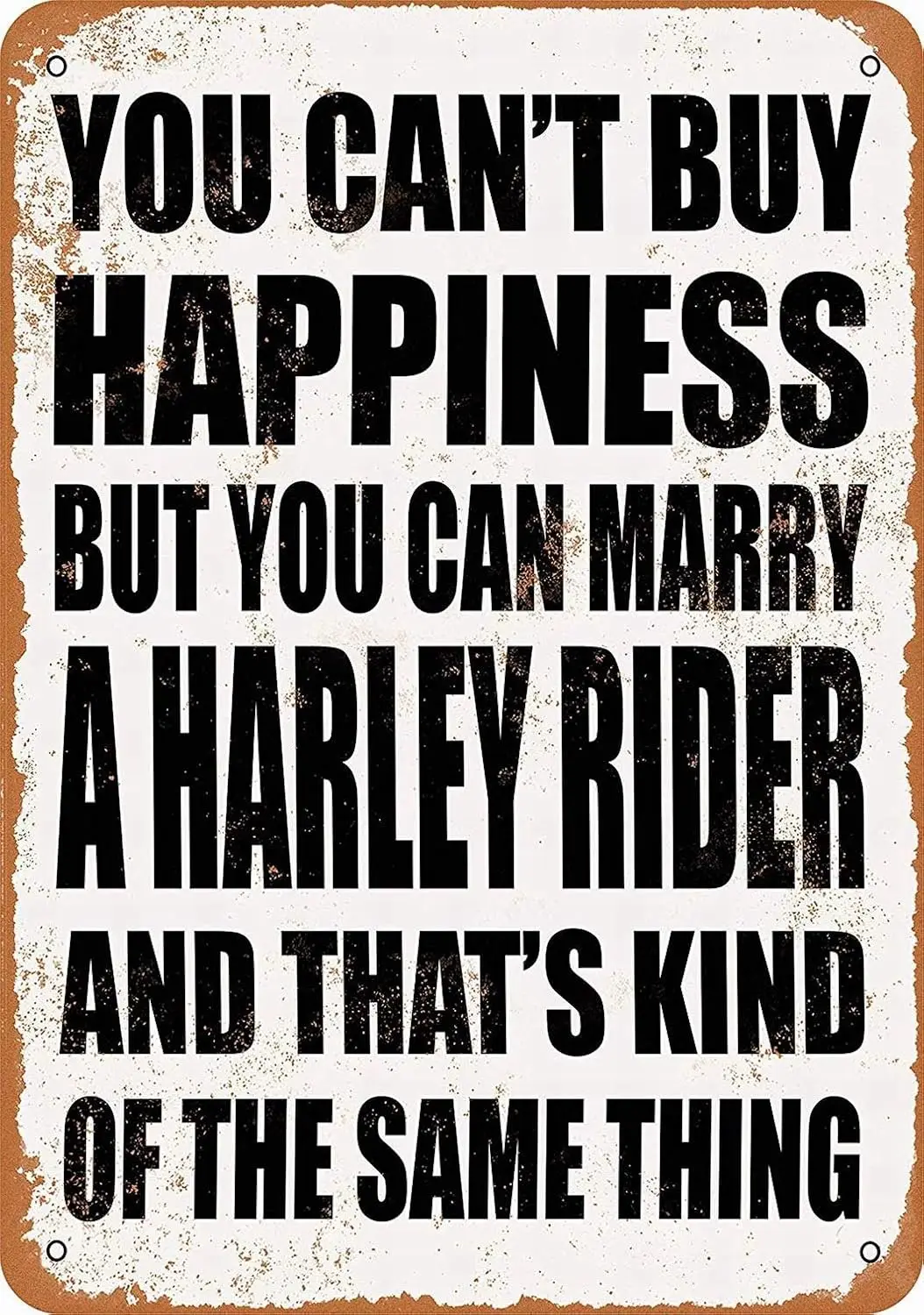 Wall Decor Sign 12x8 You Cant Buy Happiness BUT You CAN Marry A Rider Tin Signs Street Sign