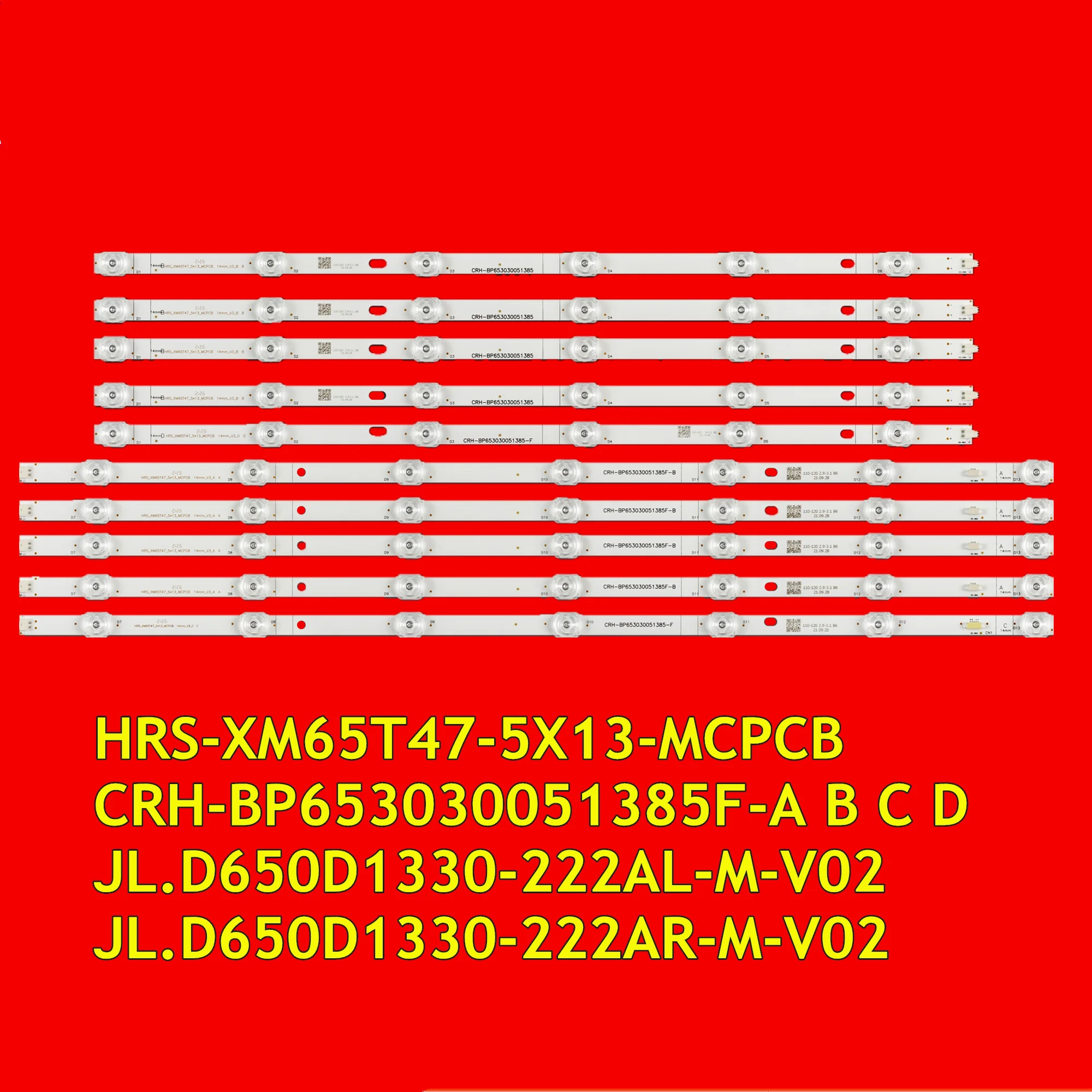 LED TV Backlight Strip for 65Q L65M5-5A L65M5-5S L65M5-5ASP L65M5-5SIN CRH-BP653030051385F-A B C D HRS-XM65T47-5X13-MCPCB