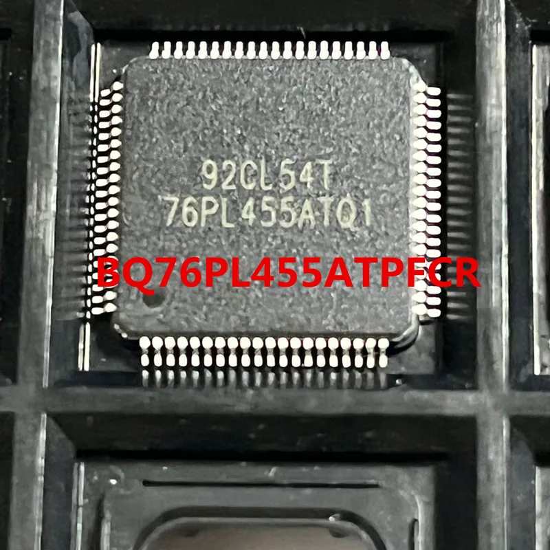 

New BQ76PL455 BQ76PL455ATPFCR 76PL455ATQ1 Battery Management IC QFP100 Electronic chipset