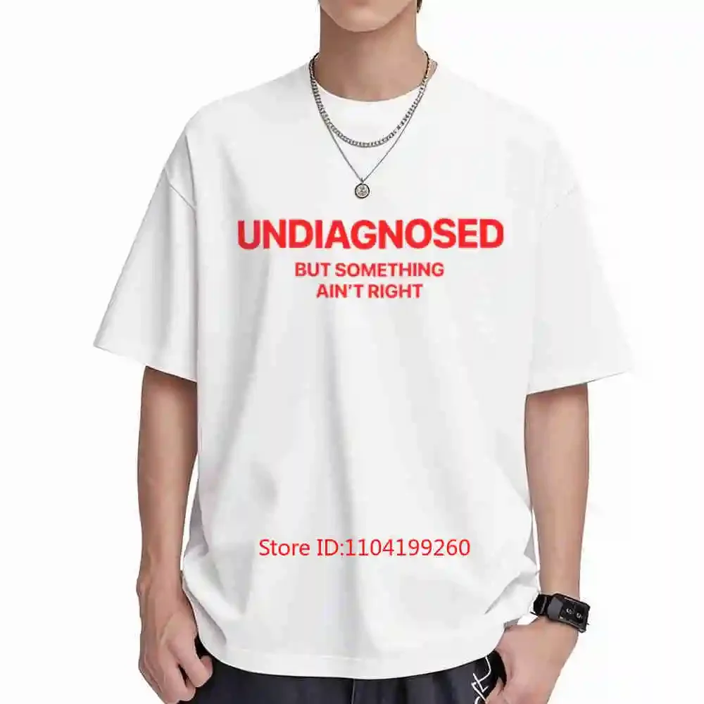 Undiagnosed But Something Ain't Right Raccoon Meme Sarcastic Mental Health Short Sleeve Tee 100% Cotton T-Shirt
