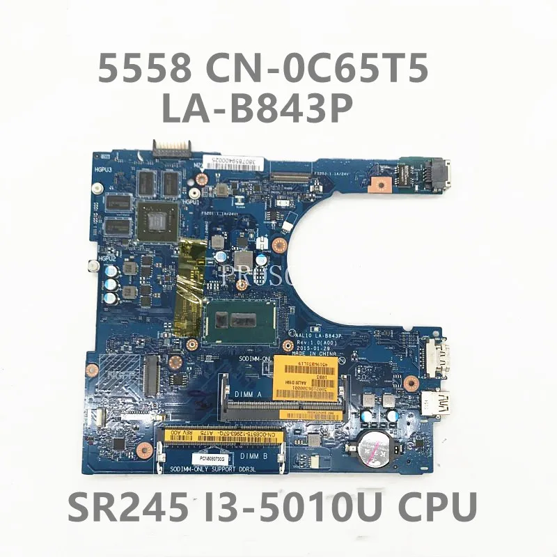 

CN-0C65T5 C65T5 0C65T5 Mainboard AAL10 LA-B843P With I3-5010U CPU FOR DELL 5458 5558 5758 3558 Laptop Motherboard 100% Tested