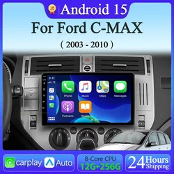 For Ford C-MAX 2003 - 2010 Android 15 Carplay Auto Car Radio Multimedia Video Player Navigation GPS No 2Din 2 Din DVD DSP 4G