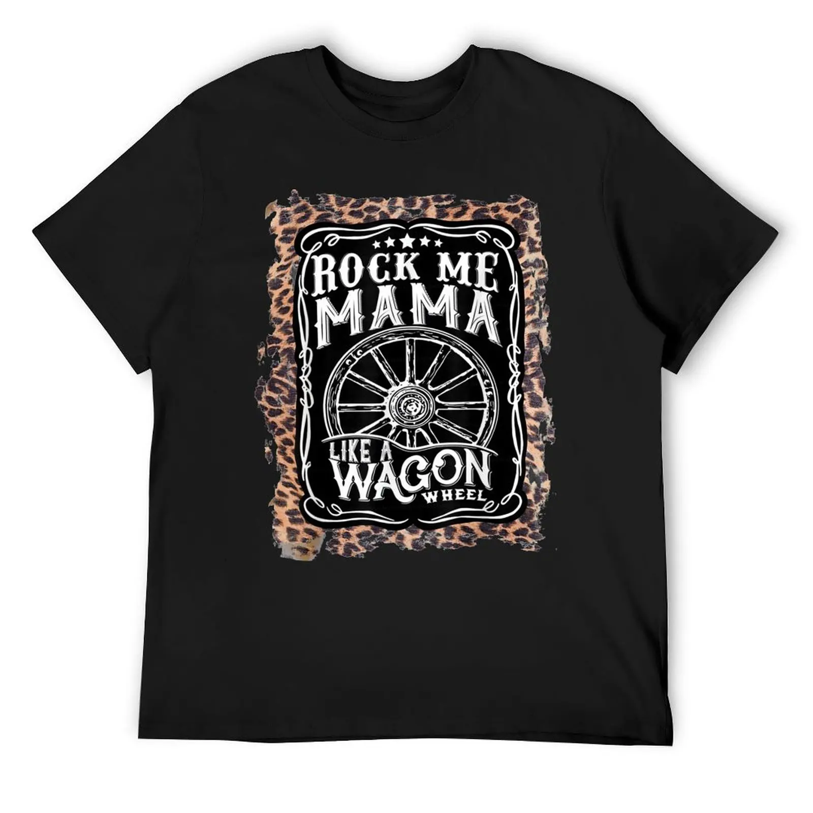 Rock-me-Mama-like-a-wagon-wheel Country Music leopard T-Shirt blacks sublime t shirt men