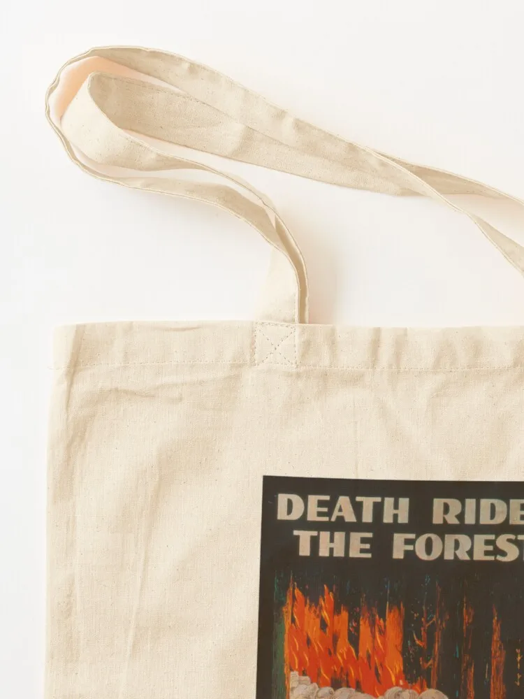 Death Rides The Forest When Man Is Careless Tote Bag bag luxury women the tote bag cute pouch Canvas