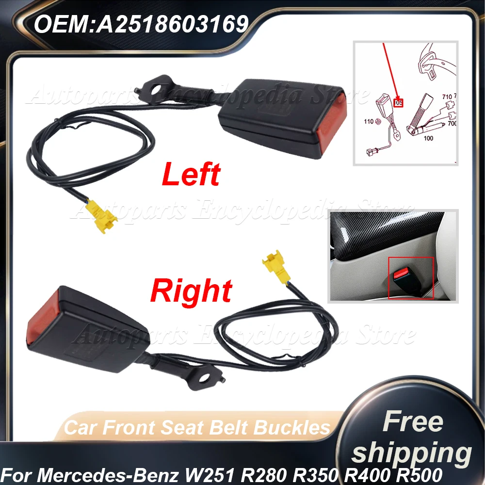 

A2518603169 Car Left Right Front Seat Belt Buckle For Mercedes-Benz W251 R280 R300 R320 R350 R400 R500 A2518603269 Auto Parts