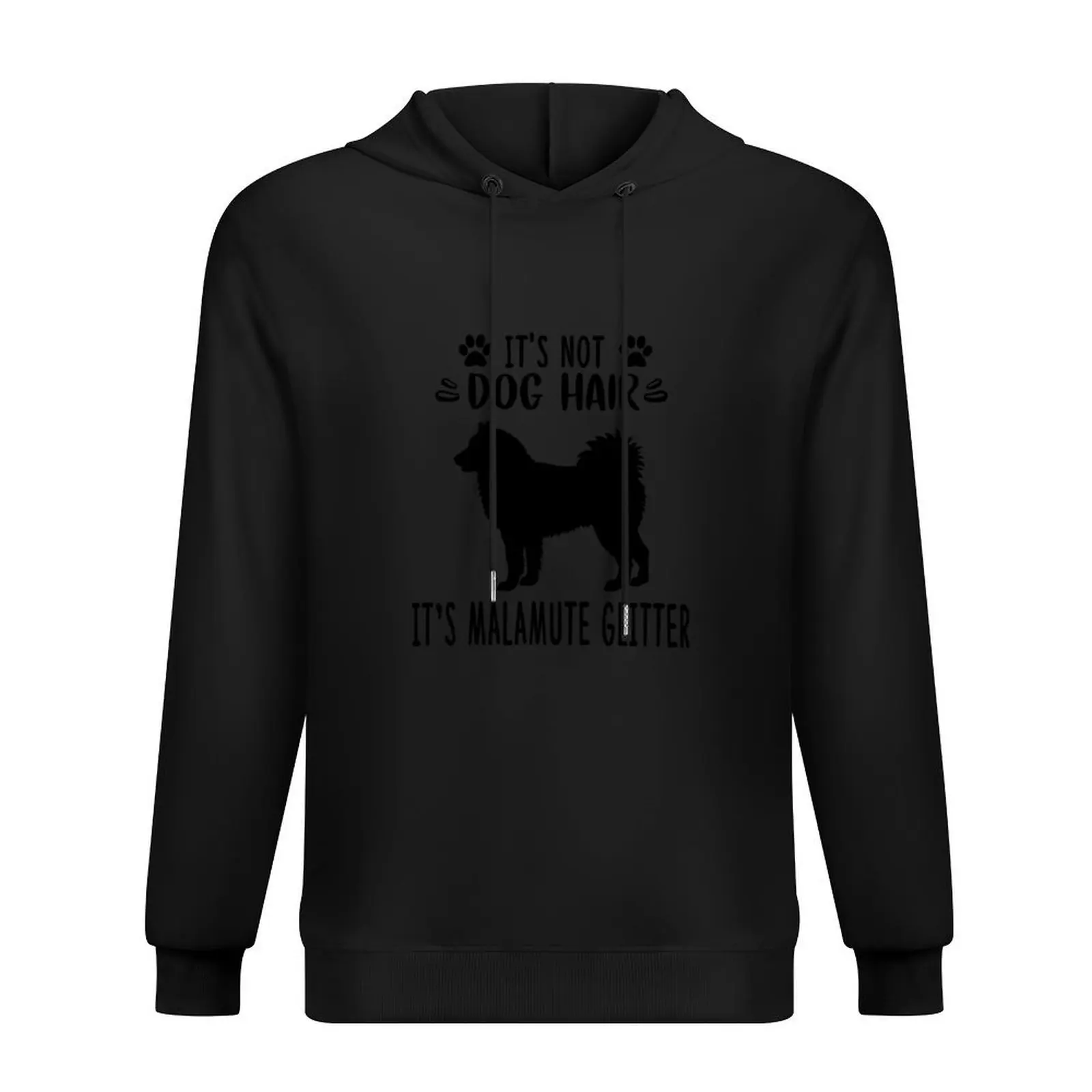 

It's not dog hair it's Alaskan Malamute glitter , Art Love Mama Owner Hoodie