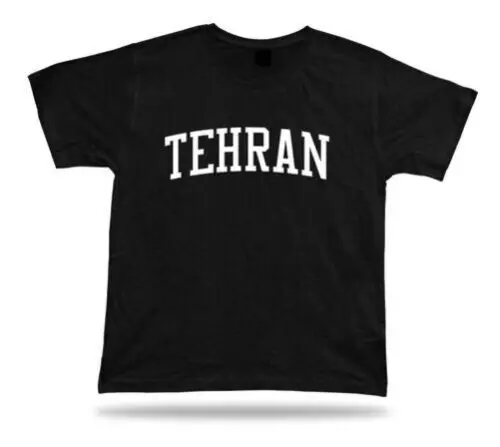 T-Shirt Stylish 100% Cotton Classic Apparel great gift idea casual Tehran Iran