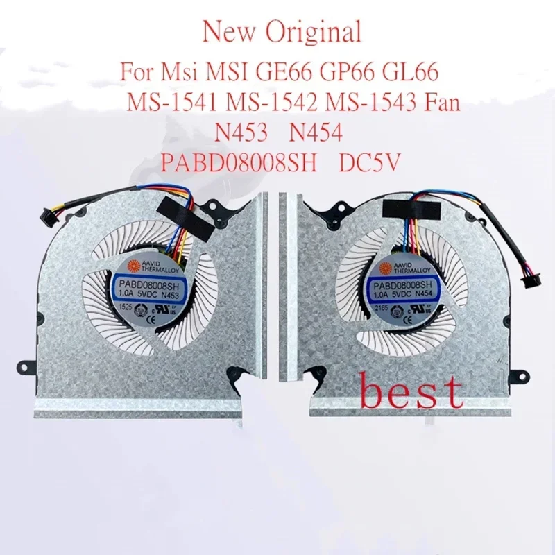 New Original Laptop CPU GPU Cooling Fan For Msi MSI GE66 GP66 GL66 MS-1541 MS-1542 MS-1543 Fans N453 N454 PABD08008SH DC5V