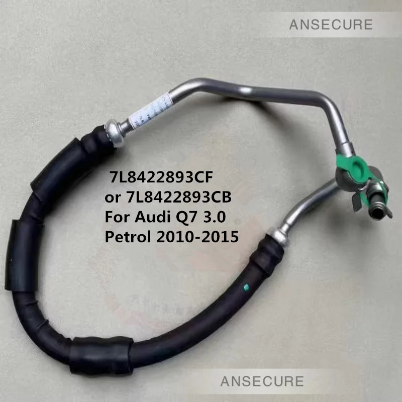 LHD Steering Gear Power High Pressure Oil Hose Line Pipe For Audi Q7 3.0 Petrol  2010-2015  7L8422893CF  7L8422893CB