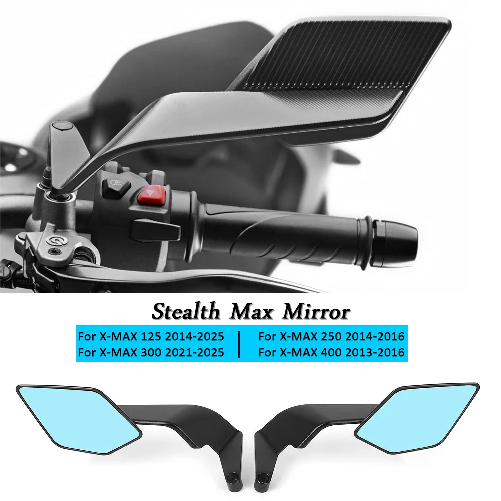 

For Yamaha XMAX125 X-MAX 250 125 X-Max 300 XMAX 400 Motorcycle Stealth Max Side Mirror Accessories Anti-glare Rearview Mirror