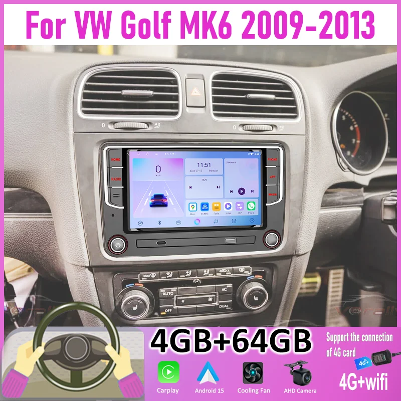 

4+64GB 7'' Car Radio For VW Golf MK6 2009-2013 4G+WIFI Android 15 Auto Support Wireless Apple Carplay Canbus FM BT