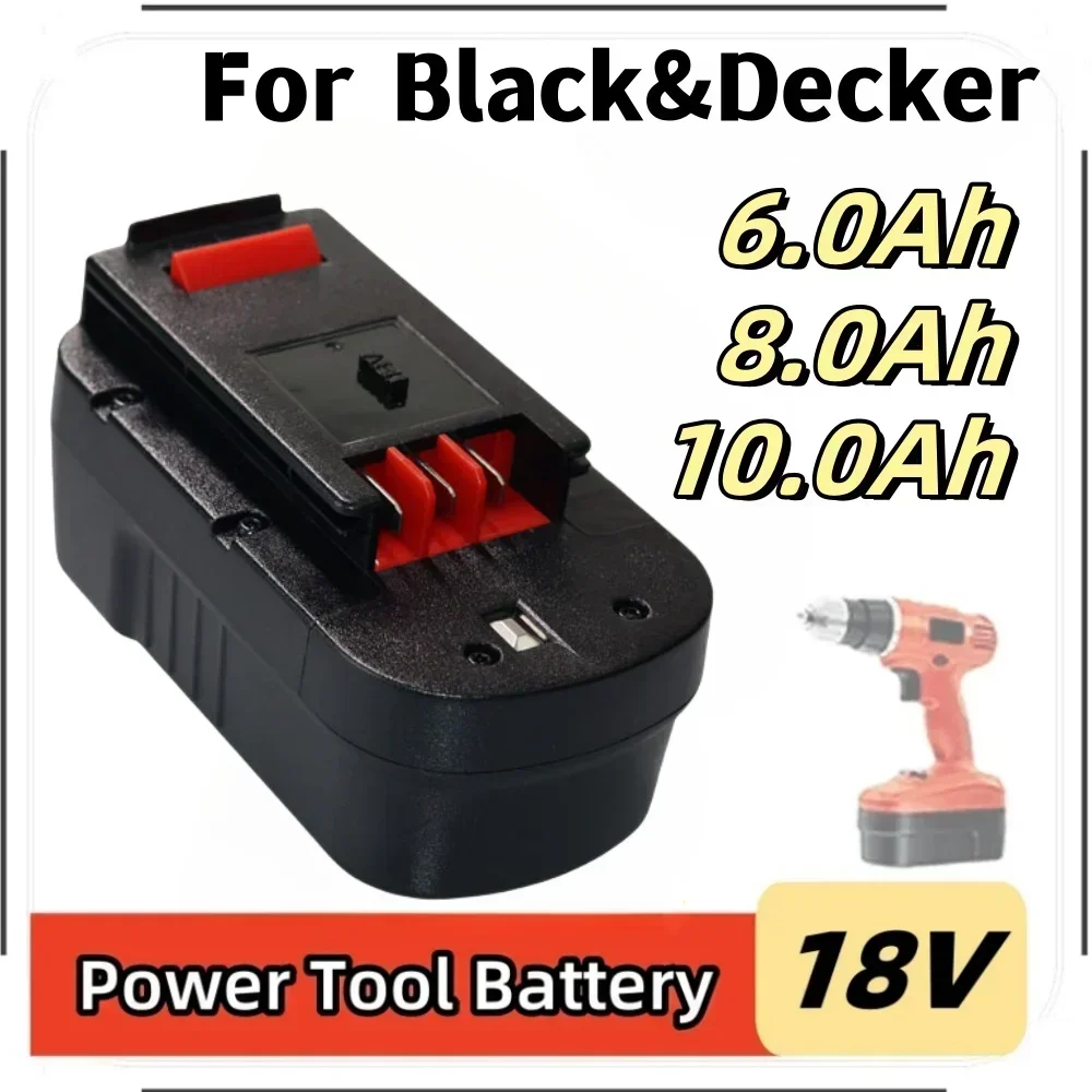 

NEW 18V 6000/8000/10000MAH Rechargeable Tools Battery For Black&Decker Hpb18 Fs180 A1718 A18NH BD18PSK EPC18 HP188F2B KC1800Sk F