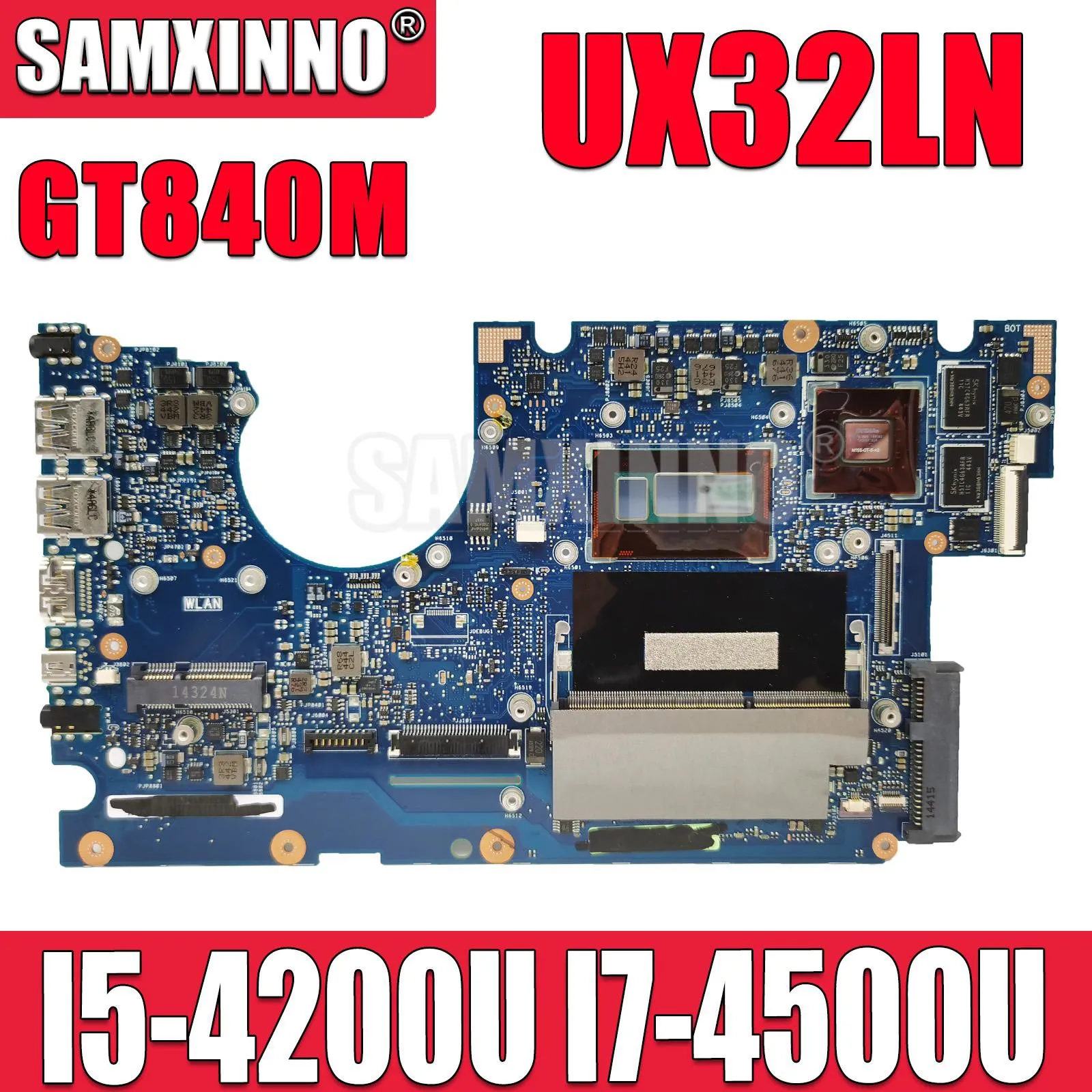 

SAMXINNO UX32LA-LN Mainboard For ASUS UX32LN UX32LA UX32L Laptop Motherboard with 4G RAM I5-4200U I7-4500U GT840M/UMA