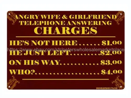 retro signs Angry Wife & Girlfriend Telephone Answering Charges metal tin sign