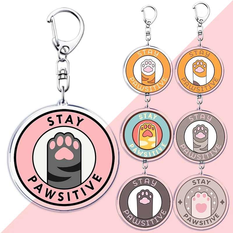 Funny Cat Paw Keychains Keyring for Accessories Woman Bag Quote Stay Pawsitive Pendant Keyring Jewelry Fans