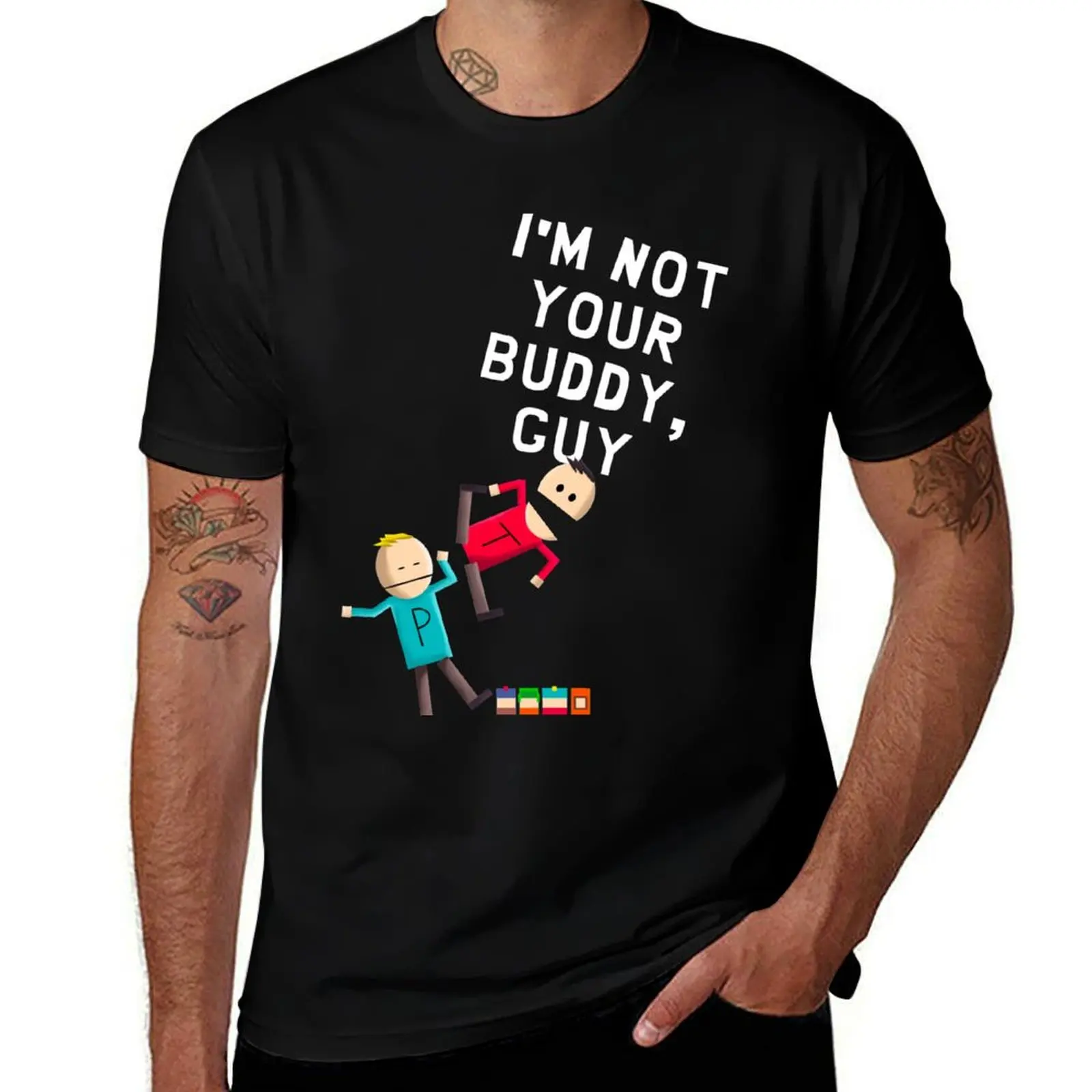 

I'm Not Your Buddy, Guy T-Shirt vintage graphic tee customs design your own plain summer top fruit of the loom mens t shirts