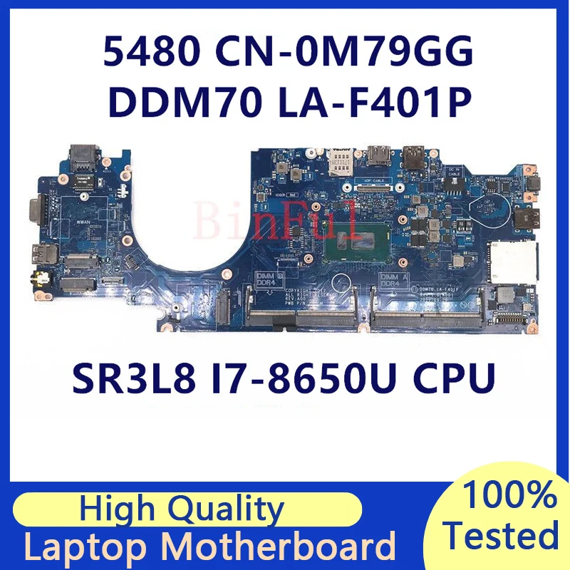 CN-0M79GG 0M79GG M79GG Mainboard For Dell 5480 Laptop Motherboard With SR3L8 I7-8650U CPU DDM70 LA-F401P 100% Fully Tested Good