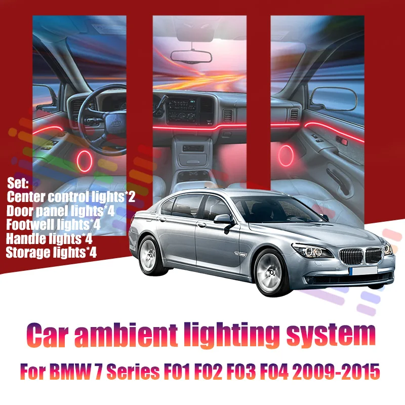 

Для BMW 7 серии F01 F02 F03 F04 2009-2015: Светодиодные лампы для создания атмосферы в салоне, цветные неоновые полосы, 64 RGB-цвета.