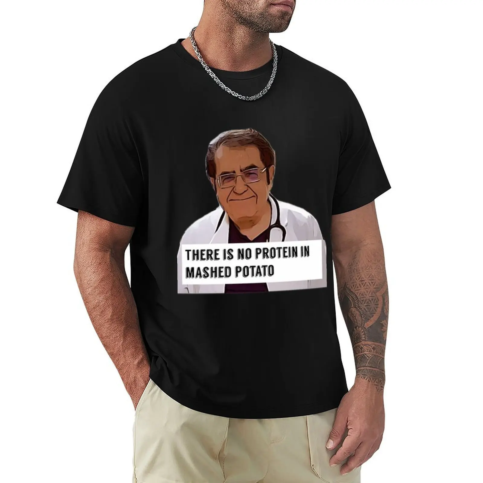 Dr Now ORIGINAL Willow Days, Dr Now, Doctor Now, there is no protein in mashed potato T-Shirt t shirts for man slim fit T-Shirt