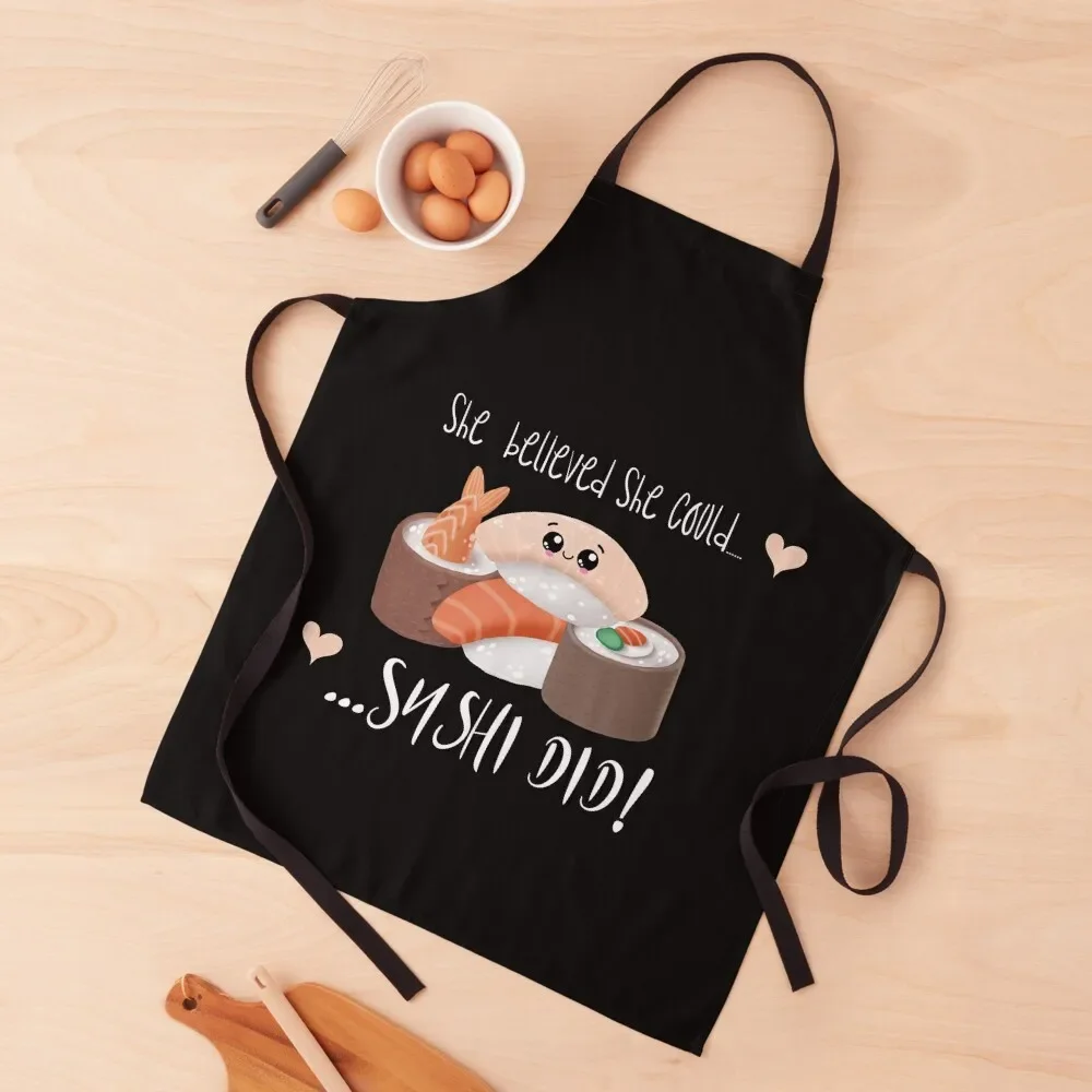 Sushi Pun: She Believed She Could Sushi Did - Funny Sushi Gift Apron Funny useful gadgets for home christmas Apron