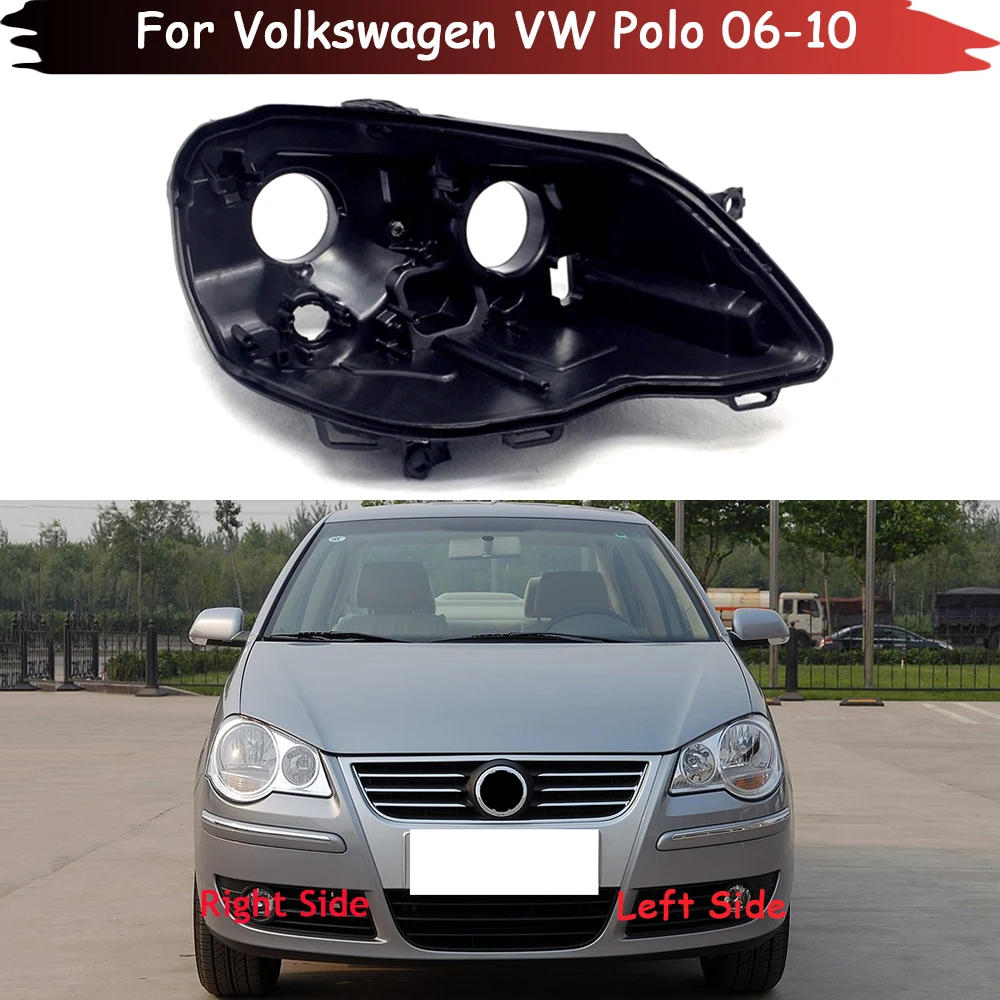 Headlight Base For Volkswagen VW Polo 2006 2007 2008 2009 2010 Headlamp House Car Rear Base Front Auto Headlight Back House