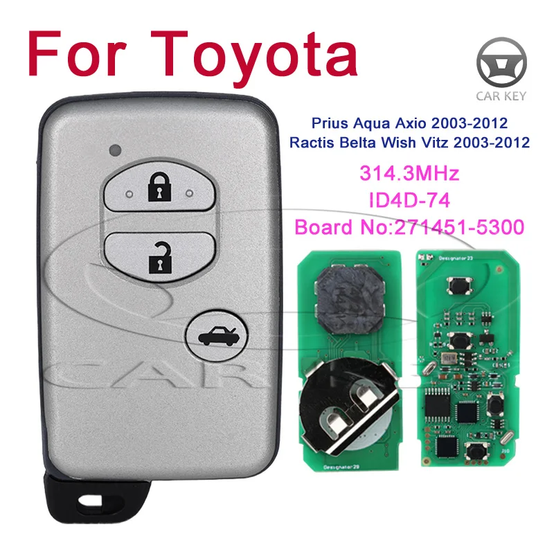 ID74 Chip 3buttons For Toyota Wish Prius Aqua Ractis Belta Vitz 2003-2010 FSK Car Smart Remote Control Key 314.3MHz 271451-5300