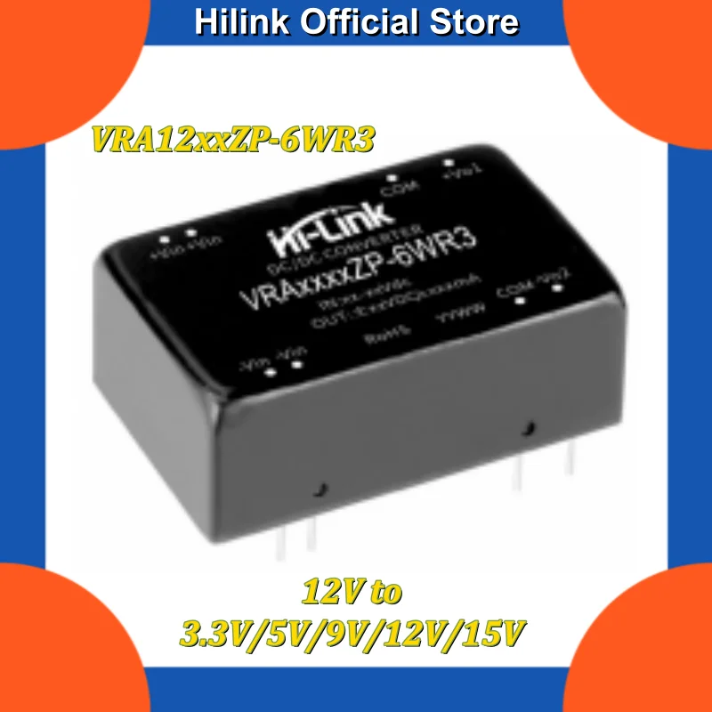 

5pcs Hi-Link original VRA1203ZP-6WR3 VRA1205ZP-6WR3 VRA1212ZP-6WR3 6W Isolated DC-DC Converter 12V Input 3V/5V/9V/12V/15V Output