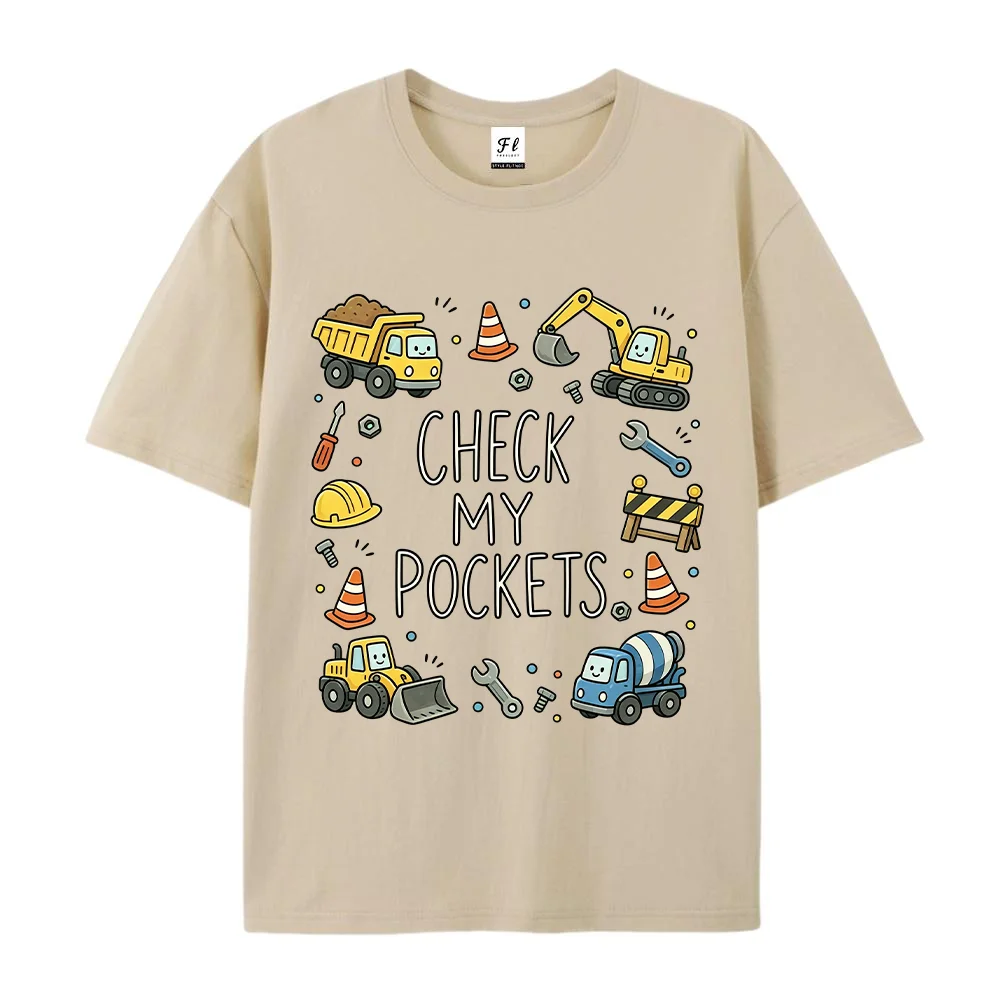 Men T Shirt Check My Pockets Excavator Construction Truck Print  Short Sleeve Crewneck Casual Loose Cotton Summer Tops Tees