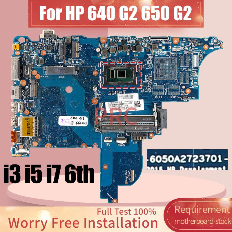 

6050A2723701 For HP 640 G2 650 G2 Laptop Motherboard i3 i5 i7 6th Gen 852724-501 840715-001 840718-001 Notebook Mainboard