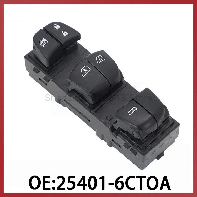 

25401-6CT0A is suitable for 19-21 Nissan Teana Auto Parts Window Regulator Glass Lift Switch