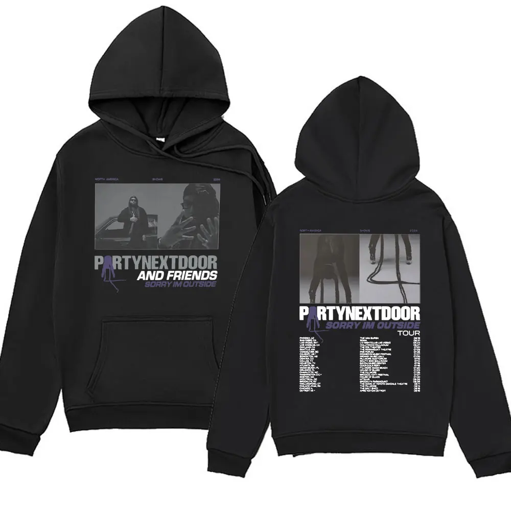 

PartyNextDoor Sorry I'm Outside Tour 2024 Hoodie men women Rapper Hip Hop Sweatshirt Fashion Casual Harajuku Hoodies pullover