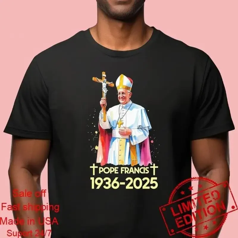 1936 2025 Rest In Peace Pope Francis T-Shirt Cotton Shirt All Size S-4XL NA335