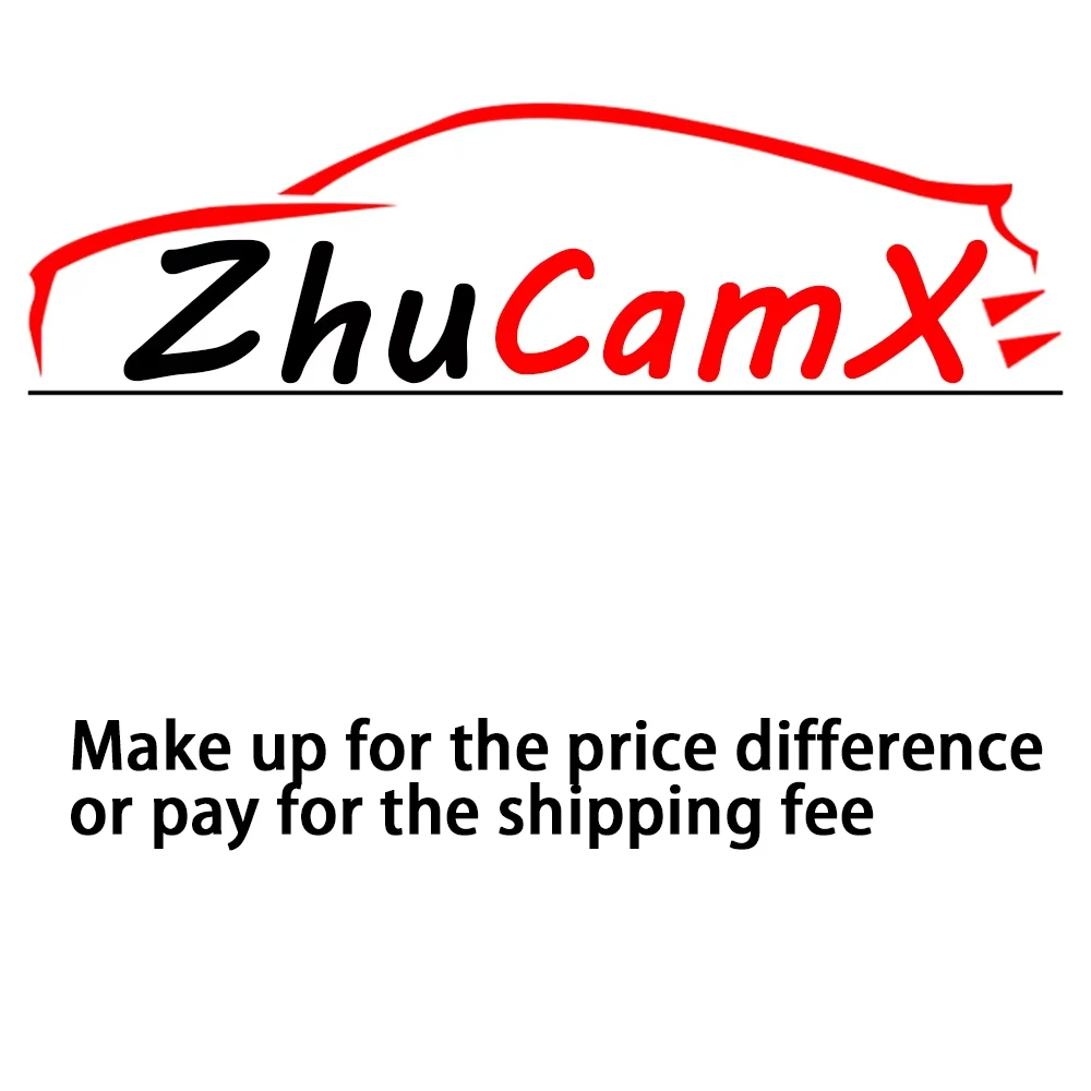 ZhuCamX Gleichen Sie die Preisdifferenz aus oder zahlen Sie die Versandkosten