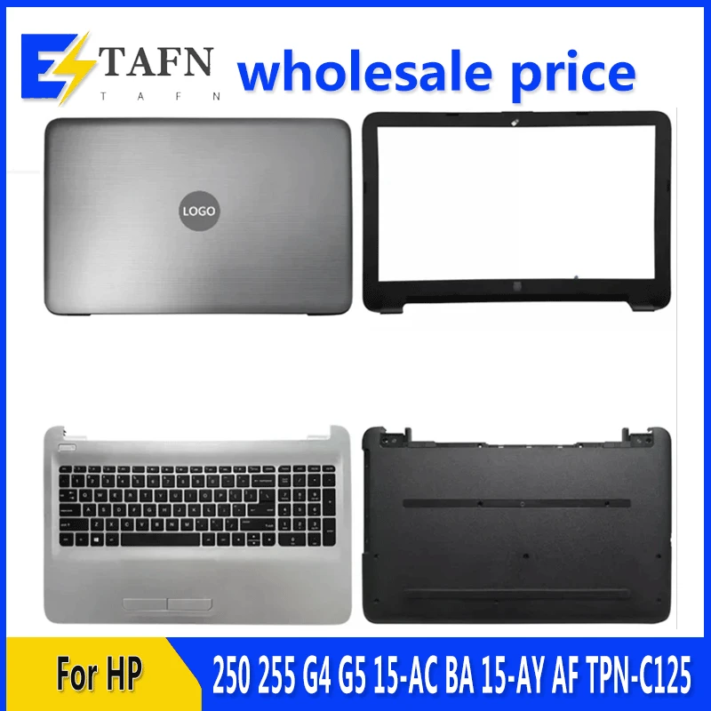 HP 250 255 G4 G5 15-AC BA 15-AY AF TPN-C125 노트북 LCD 후면 커버, 전면 베젤 상단 팜레스트 하단 케이스 키보드, 신제품