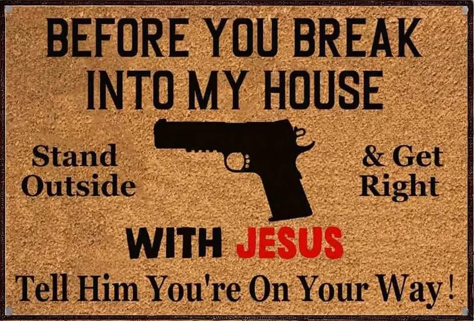 Vintage Before You Break Into My House Stand Outside Antique Poster Metal Aluminium Tin Sign  Wall Decor-aluminum