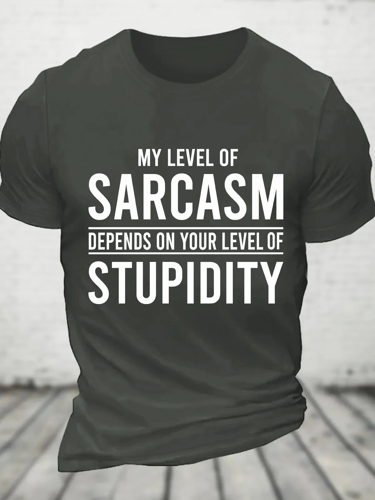 My Level Of Sarcasm Depends On Your Level Of Stupidity Cotton T-Shirt image 6