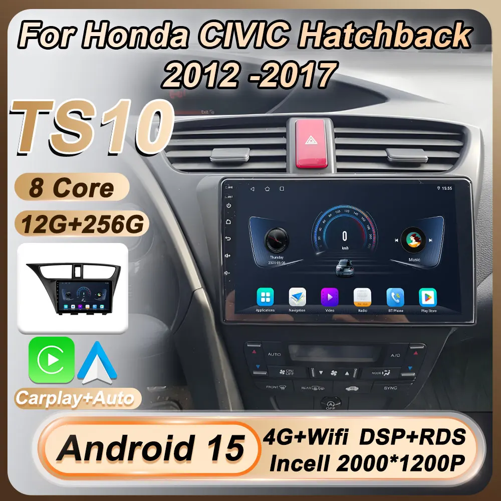 

Stereo Head Unit For Honda CIVIC Hatchback 2012 -2017 Android 15 Car Radio Multimedia Video Player Carplay Touch Screen 2 Din BT