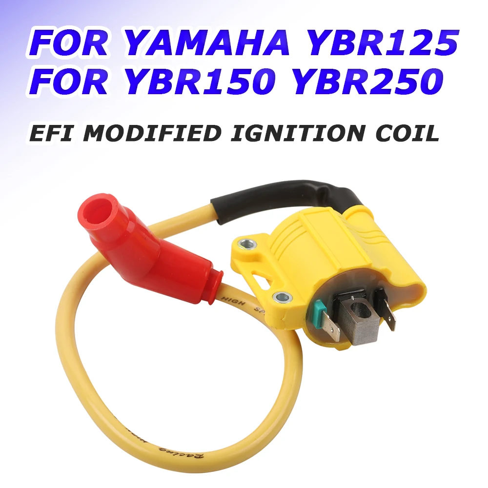 For YAMAHA YBR125 YBR150 YBR250 YBR 125 YBR 150 YBR 250 Motorcycle Accessories EFI Ignition Coil Electronic Fuel Injection Coil