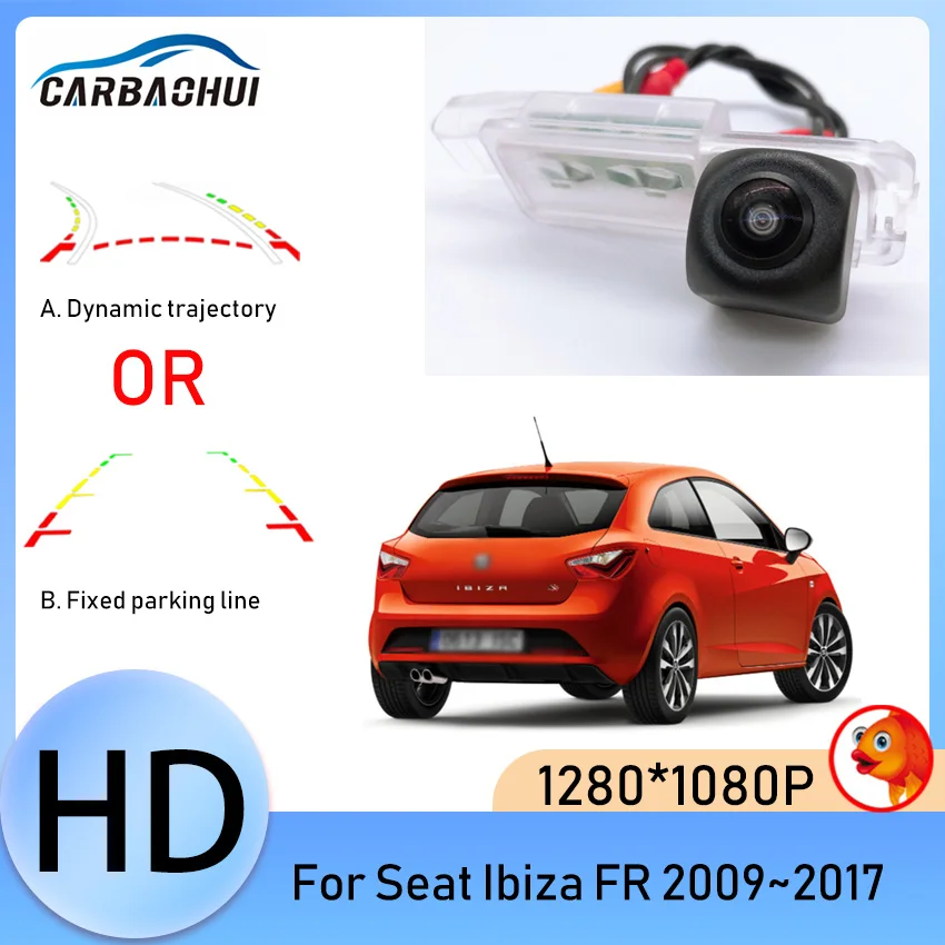 

HD 1280*1080 Fisheye Rear View Camera For Seat Ibiza FR 2009 2010 2011 2012 2013 2014 2015 2016 2017 Car Reverse Monitor