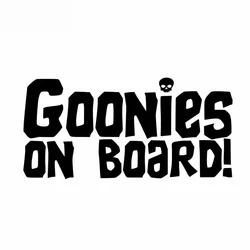 New Design GOONIES ON BOARD Funny Car Stickers Waterproof Decal Laptop Suitcase Truck Motorcycle Accessories PVC,15cm
