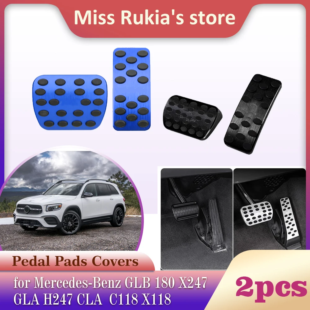 Car Stainless Steel Pedal for Mercedes-Benz GLB 180 X247 GLA H247 CLA C118 X118 2020~2025 Brake Footrest Pad Cover Accessories