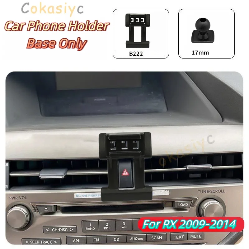 For Lexus RX 2009-2014 300 Car Phone Holder Special Fixed Bracket Base 17mm Not Blocking Air Outlet Interior Accessories